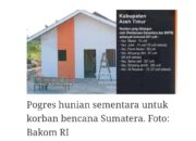 BNPB Rilis Progres Terbaru Pembangunan Huntara di Aceh, Sumut, dan Sumbar