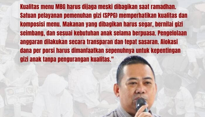 Program Makan Bergizi Gratis Tetap Berjalan Selama Ramadan, Kualitas Menu Dipastikan Terjaga