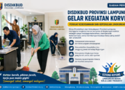 Disdikbud Provinsi Lampung Gelar Kegiatan Korve, Perkuat Kebersamaan dan Kepedulian Lingkungan