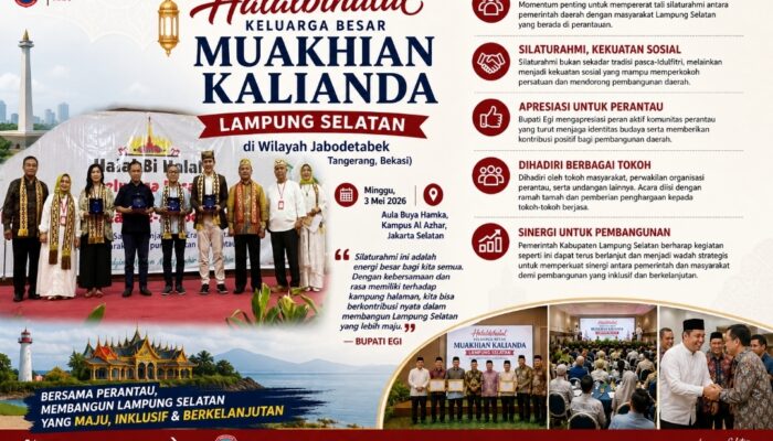 Silahturahmi Lintas Jarak, Halalbihalal Jadi Wadah Perjuangkan Kemajuan Lampung Selatan