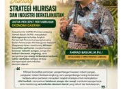 Ketua Komisi II DPRD Lampung Dukung Hilirisasi Pertanian untuk Perkuat Industri Pangan Daerah