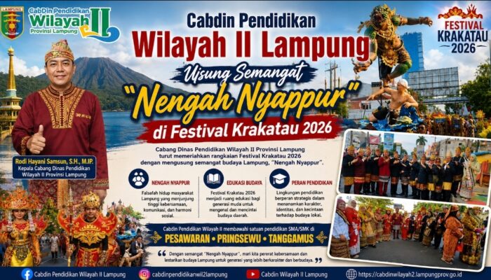 Cabdin Pendidikan Wilayah II Lampung Usung Semangat “Nengah Nyappur” di Festival Krakatau 2026