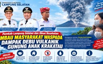 Pemkab Lampung Selatan dan Dinas Kesehatan Imbau Masyarakat Waspada Dampak Debu Vulkanik Gunung Anak Krakatau